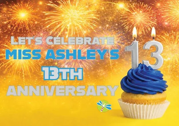 Let's Celebrate Miss Ashley's 13th Anniversary graphic with fireworks and a cupcake